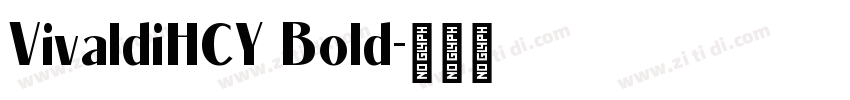 VivaldiHCY Bold字体转换